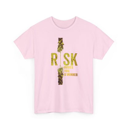 Risk Makes You A Winner Quit High Quality Printed Unisex Heavy Cotton T-shirt
