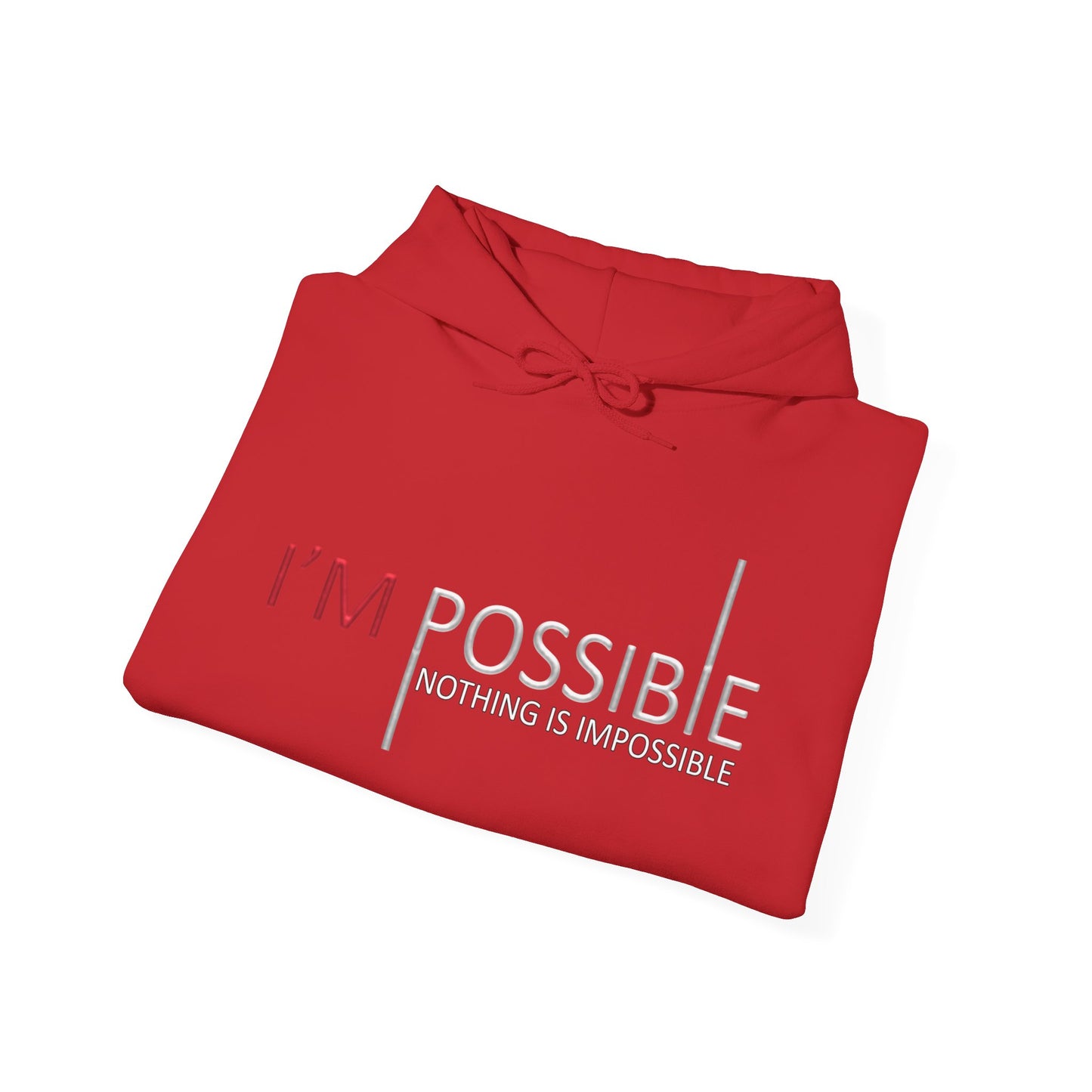 I'm Possible Nothing Is Impossible High Quality Unisex Heavy Blend™ Hoodie