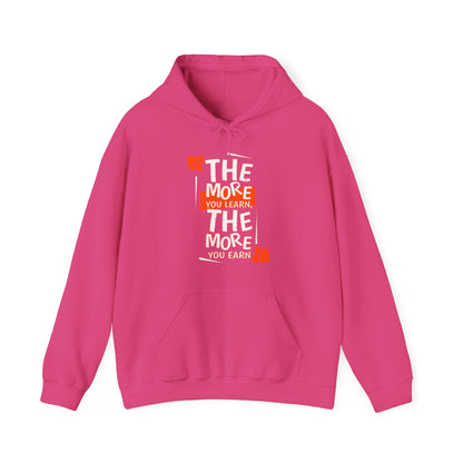 The More You Learn The More Your Earn High Quality Unisex Heavy Blend™ Hoodie