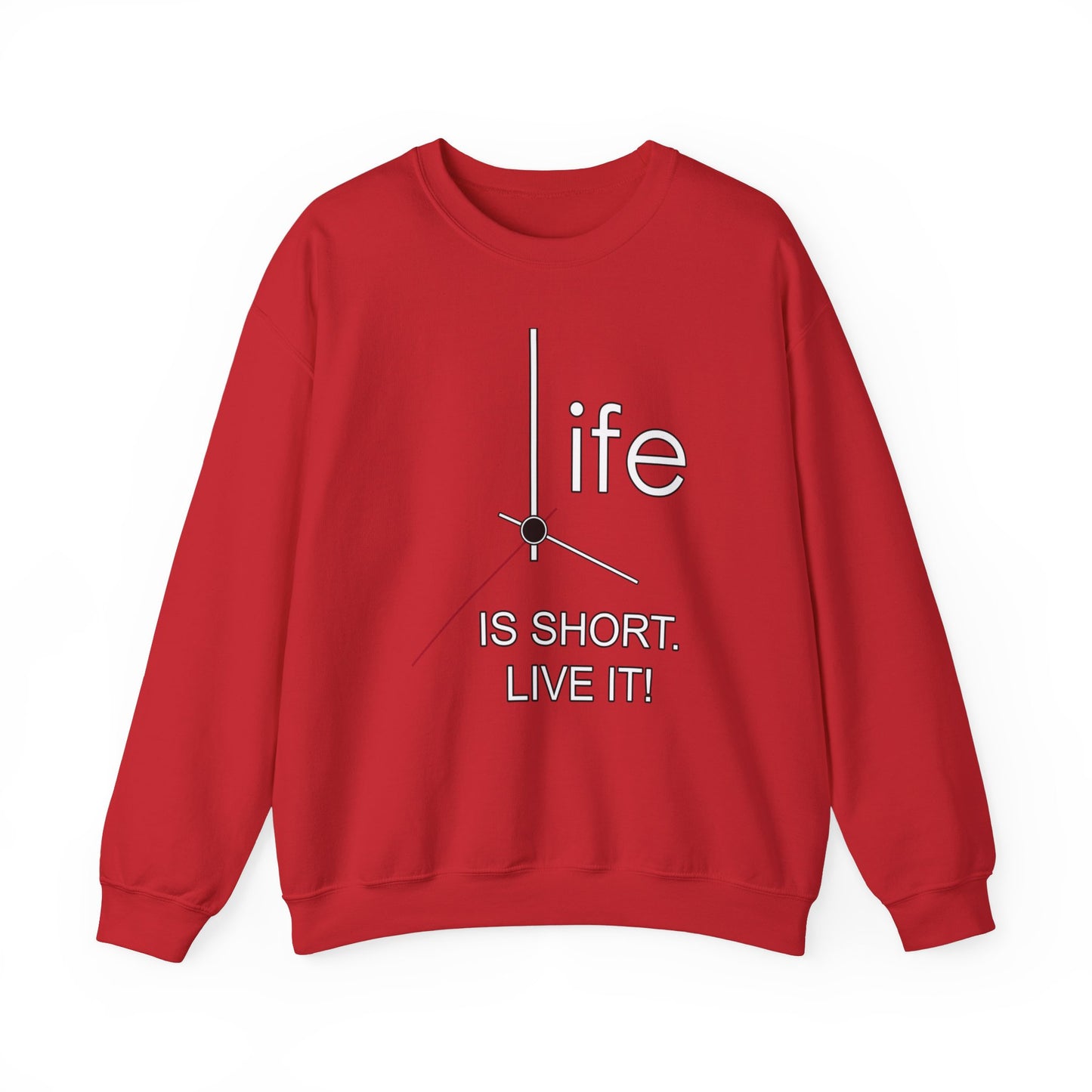 Life Is Short Live It High Quality Unisex Heavy Blend™ Crewneck Sweatshirt