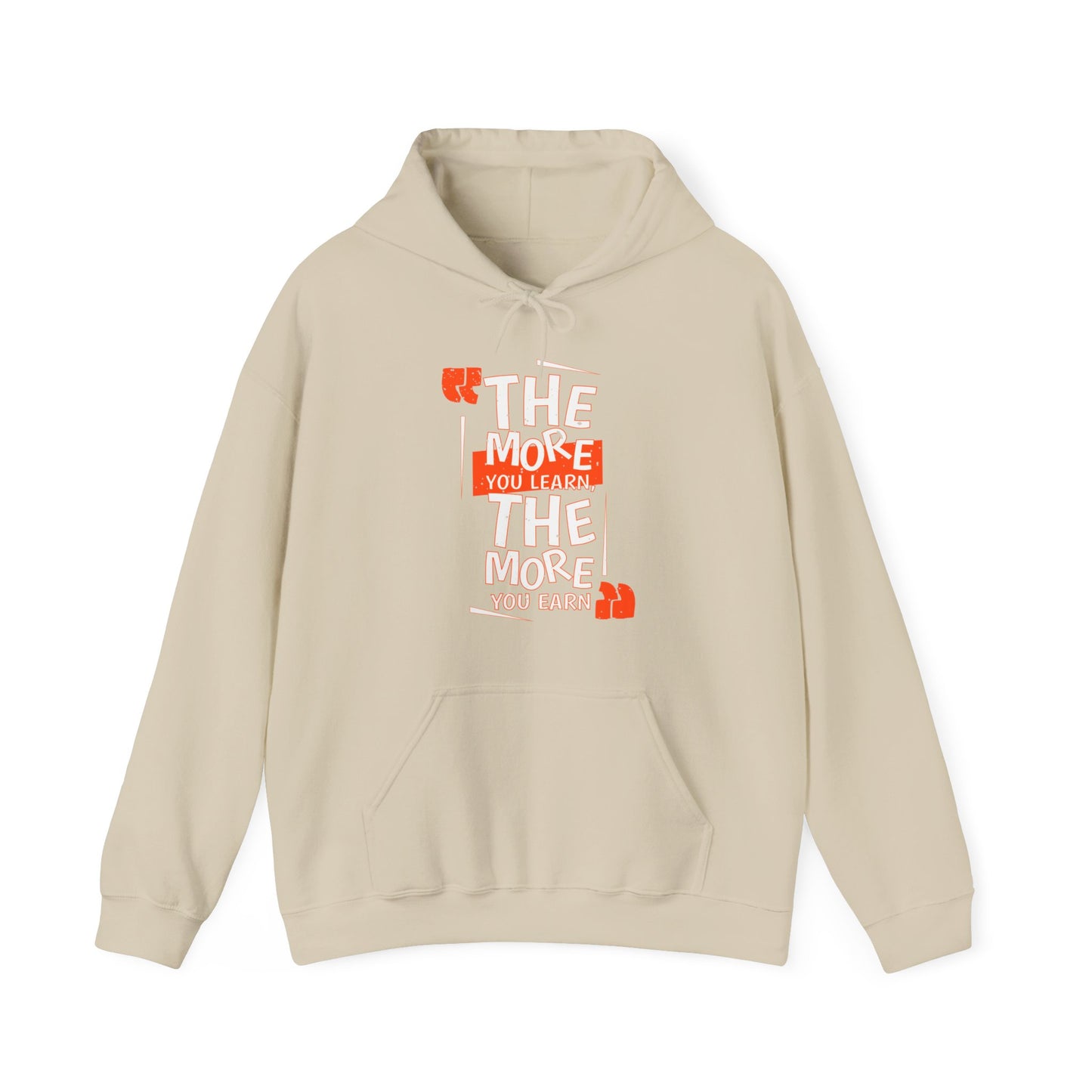 The More You Learn The More Your Earn High Quality Unisex Heavy Blend™ Hoodie