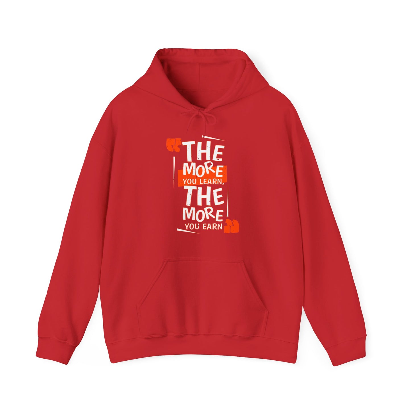 The More You Learn The More Your Earn High Quality Unisex Heavy Blend™ Hoodie