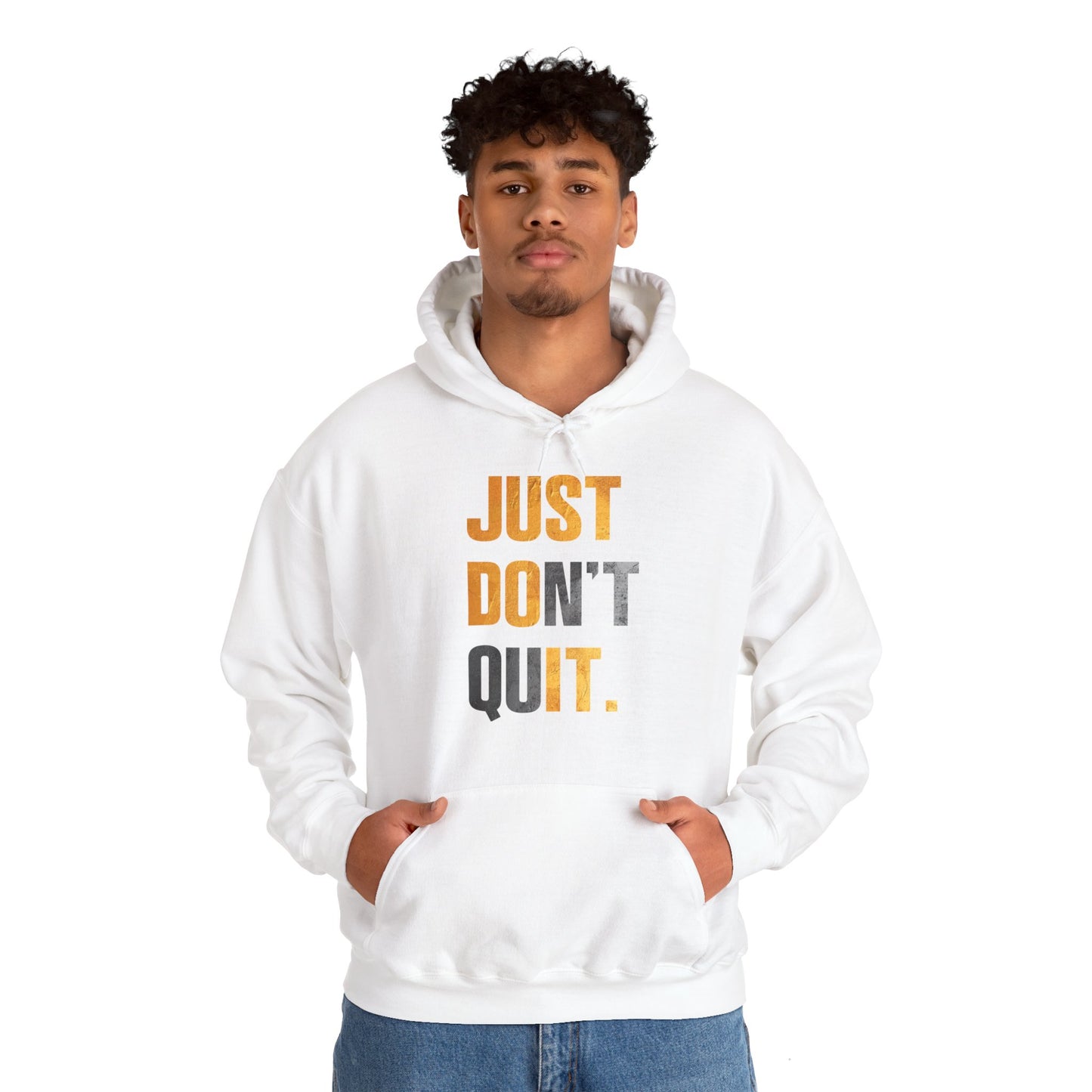 Just Do It Just Don't Quit High Quality Unisex Heavy Blend™ Hoodie