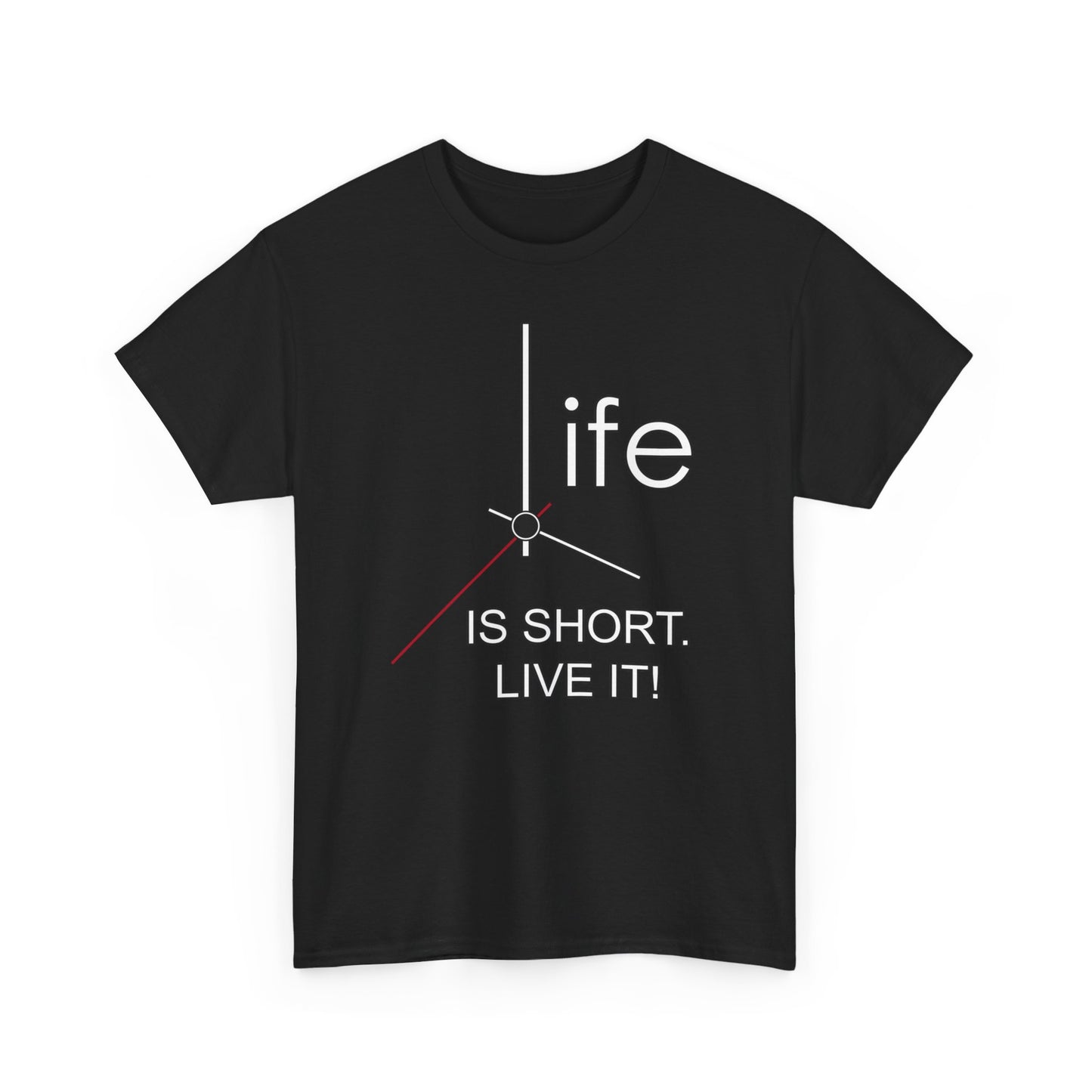 Life Is Short Live It High Quality Printed Unisex Heavy Cotton T-shirt