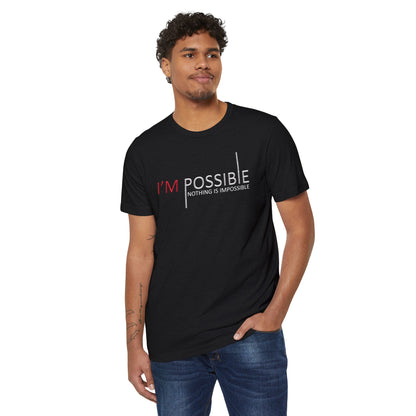 I'm Possible Nothing Is Impossible High Quality Printed Unisex Heavy Cotton T-shirt