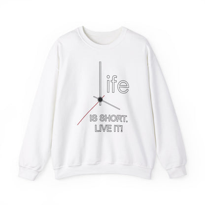 Life Is Short Live It High Quality Unisex Heavy Blend™ Crewneck Sweatshirt