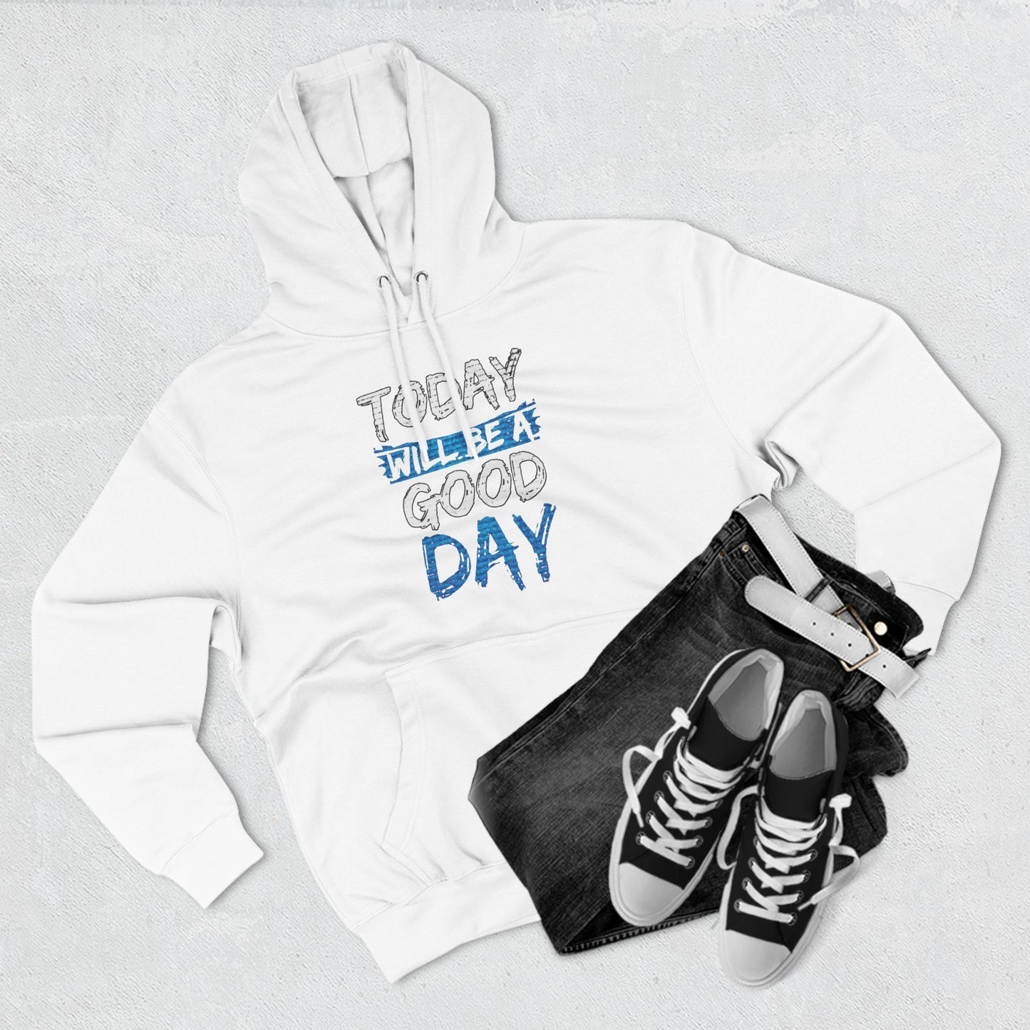 Today Will Be A Good Day High Quality Unisex Heavy Blend™ Hoodie