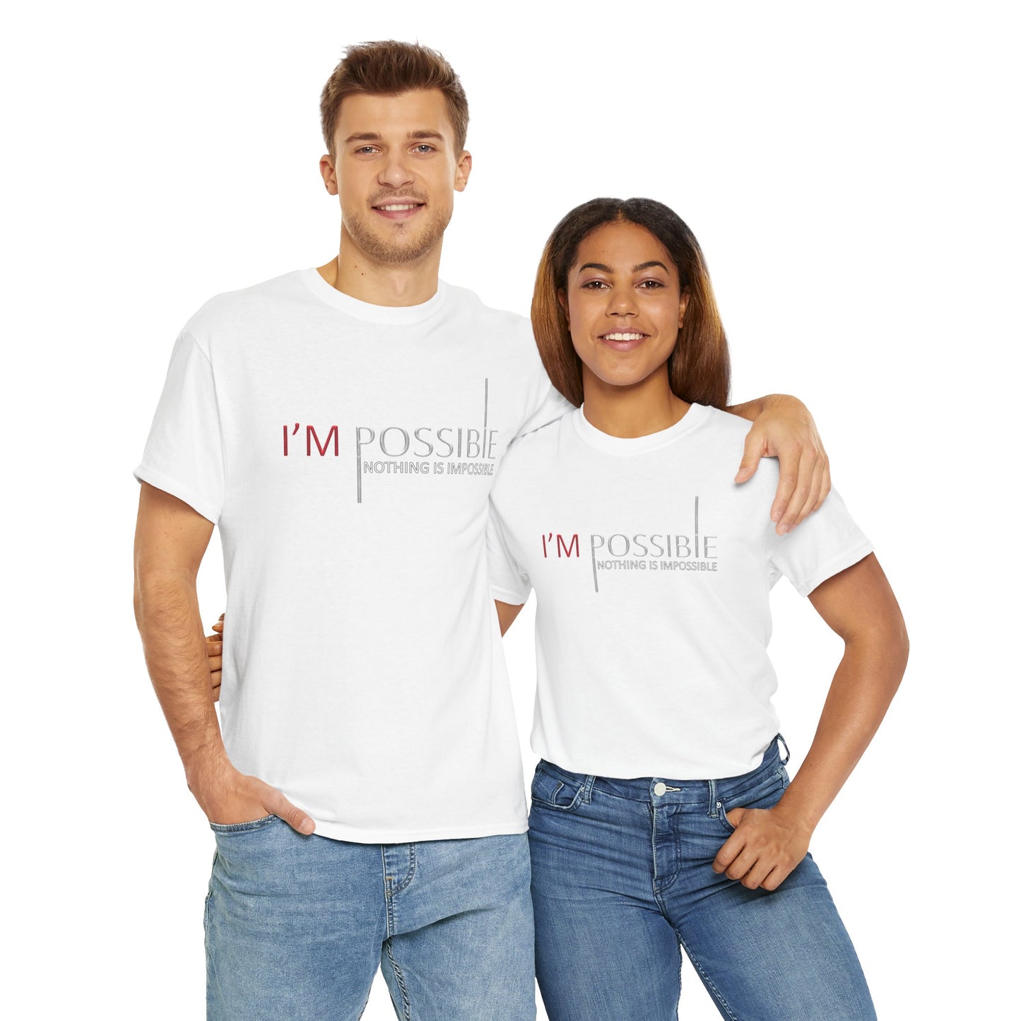 I'm Possible Nothing Is Impossible High Quality Printed Unisex Heavy Cotton T-shirt