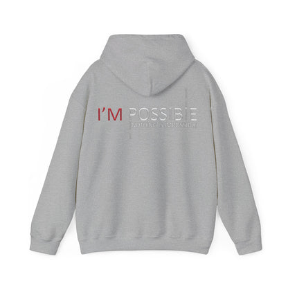 I'm Possible Nothing Is Impossible High Quality Unisex Heavy Blend™ Hoodie