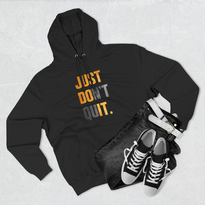 Just Do It Just Don't Quit High Quality Unisex Heavy Blend™ Hoodie