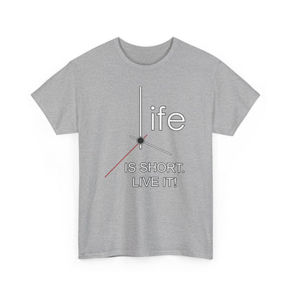 Life Is Short Live It High Quality Printed Unisex Heavy Cotton T-shirt