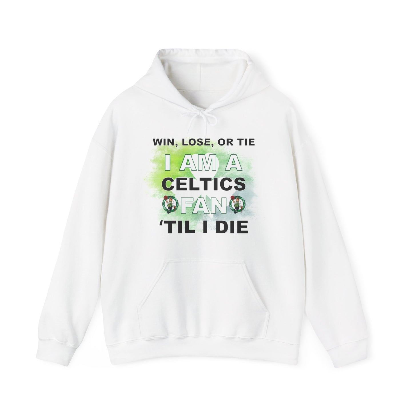 I'm a Celtics fan 'til I die High Quality Unisex Heavy Blend™ Hoodie