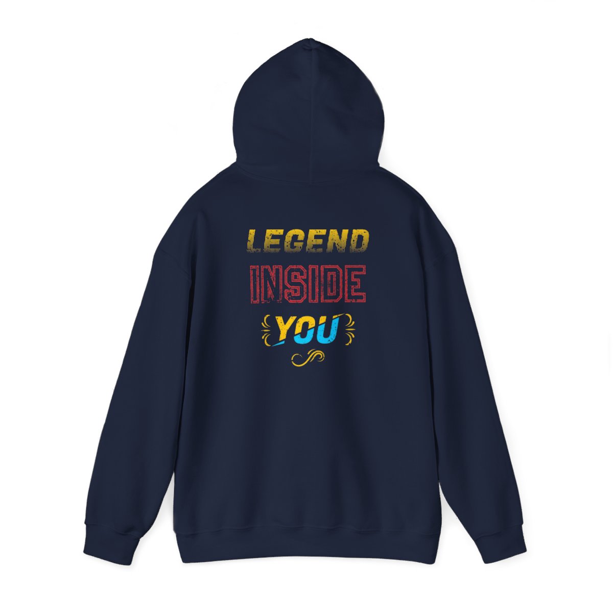 Legend Inside You High Quality Unisex Heavy Blend™ Hoodie