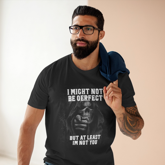 I Might Not Be Perfect High Quality Printed Unisex Heavy Cotton T-shirt