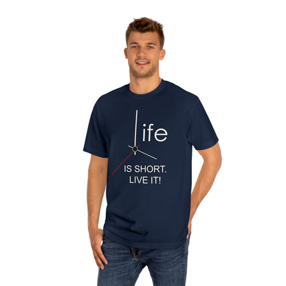 Life Is Short Live It High Quality Printed Unisex Heavy Cotton T-shirt